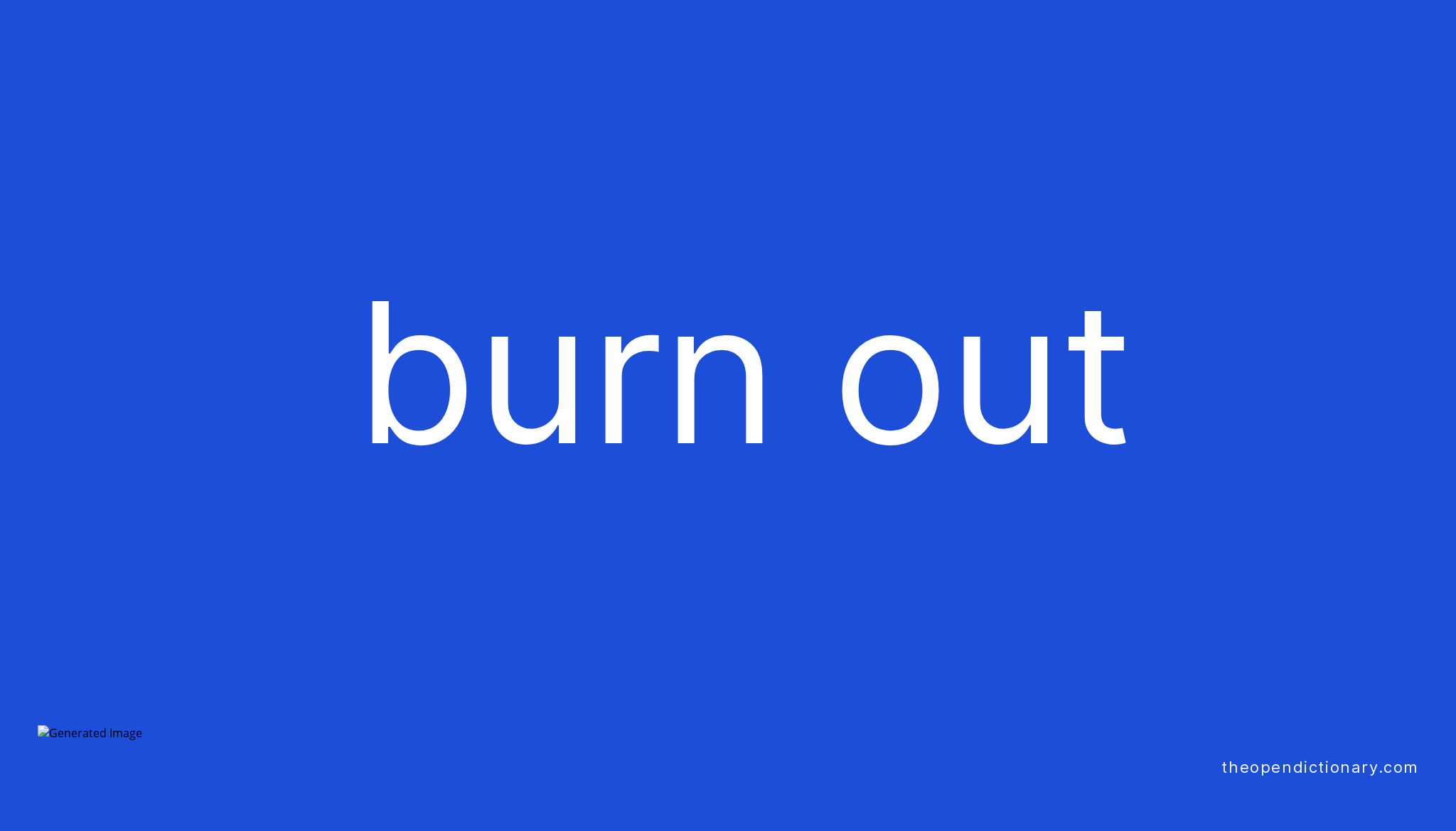 burn-out-phrasal-verb-burn-out-definition-meaning-and-example